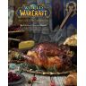 Книга World of Warcraft: The Official Cookbook (Тверда палітурка) (Eng)